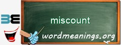 WordMeaning blackboard for miscount